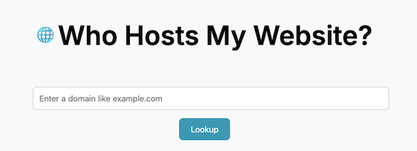 A screen shot of the WhoHostsMyWebsite.com website where there's an input field for a domain name